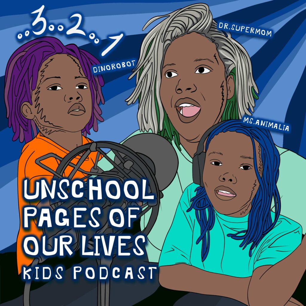 Unschool Pages of Our Lives Podcast